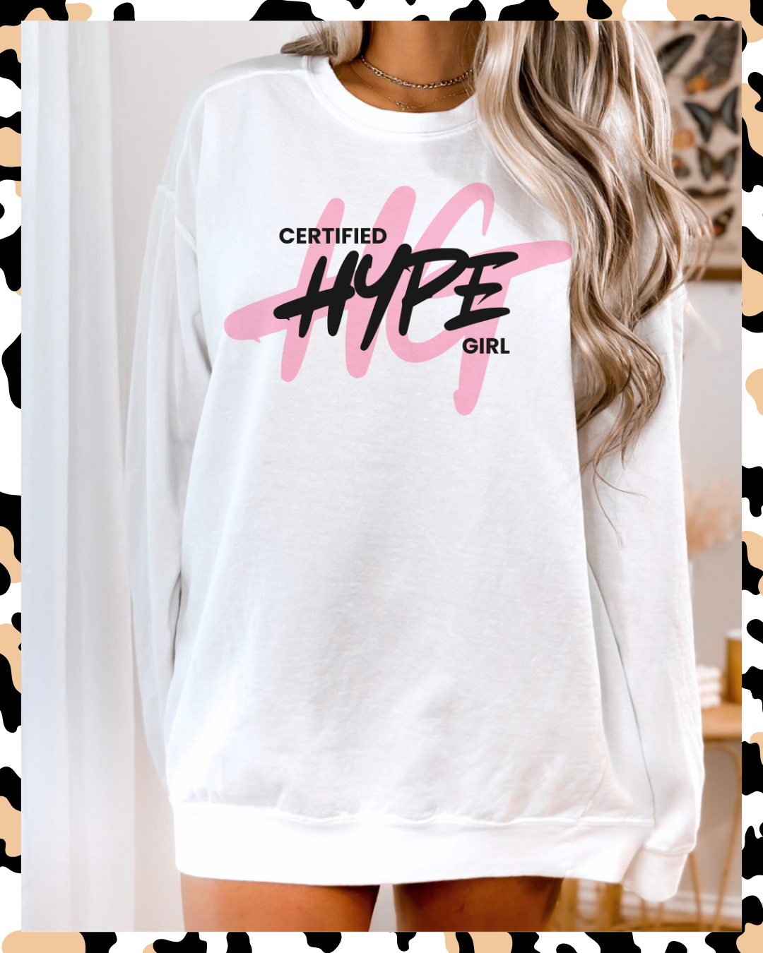 Certified Hype Girl Crewneck