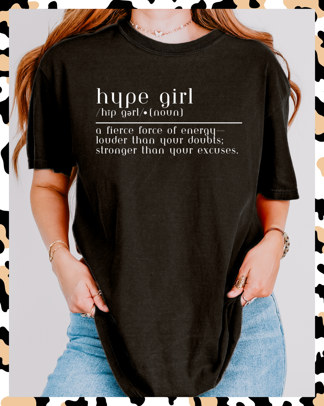 Definition of a Hype Girl Tee