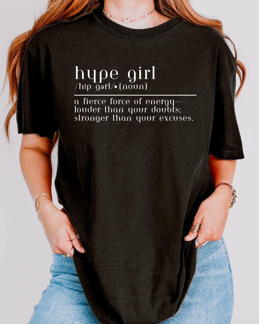 Definition of a Hype Girl Tee