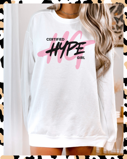 Certified Hype Girl Crewneck