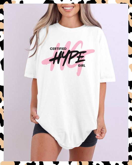 Certified Hype Girl Tee