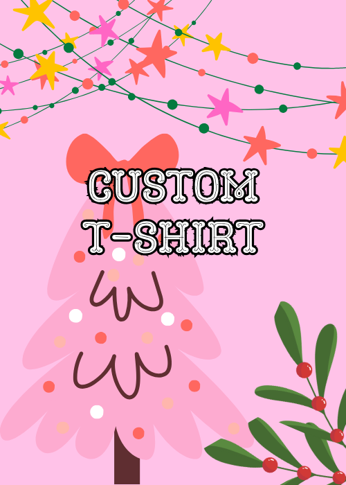 Custom T-Shirt